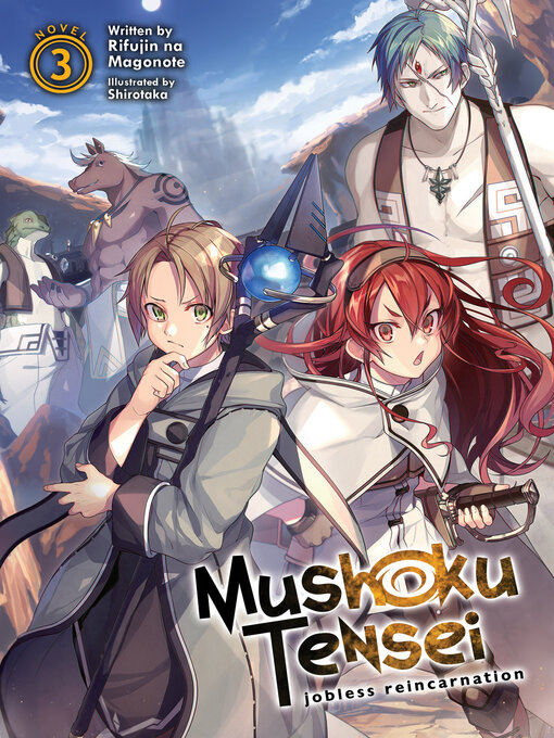 Title details for Mushoku Tensei: Jobless Reincarnation (Light Novel), Volume 3 by Rifujin na Magonote - Available